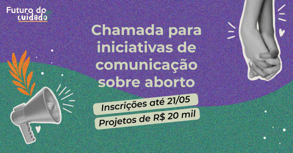 Comunicadoras_podem_receber_até_20_mil_para_iniciativas_sobre_direito_ao_aborto_